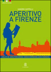 Aperitivo a Firenze - Sandro Cappelli (ISBN: 9788800806558)