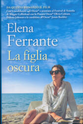 figlia oscura. Ediz. tie-in - Elena Ferrante (2022)