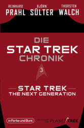 Die Star-Trek-Chronik - Teil 3: Star Trek: The Next Generation - Reinhard Prahl, Thorsten Walch (ISBN: 9783959363594)