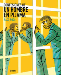 Confesiones de un hombre en pijama - PACO ROCA (ISBN: 9788416880232)