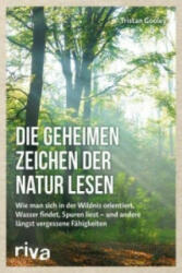 Die geheimen Zeichen der Natur lesen - Tristan Gooley, Cornelia Panzacchi (ISBN: 9783868839159)