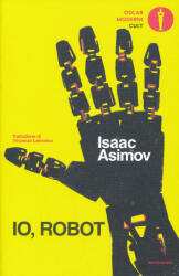 Isaac Asimov: Io, robot (ISBN: 9788804735113)