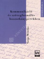 Kommunikáció és szövegformálás boszorkányperekben (2022)