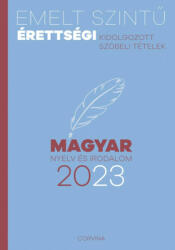 Emelt szintű érettségi - magyar nyelv és irodalom - 2023 (2022)