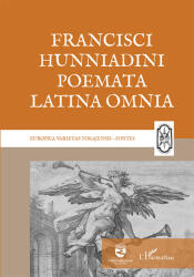 Francisci Hunniadini poemata Latina omnia (2022)