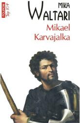 Mikael Karvajalka - Mika Waltari (ISBN: 9789734692446)
