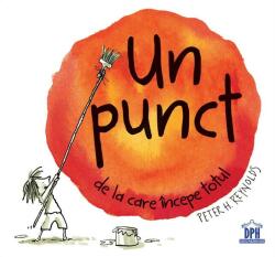 Un punct de la care incepe totul - Peter H. Reynolds (ISBN: 9786060485674)