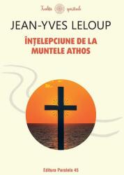 Înțelepciune de la Muntele Athos (ISBN: 9789734737772)