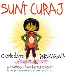 Sunt curaj. O carte despre perseverenta - Susan Verde (ISBN: 9786060485728)