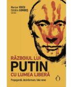 Razboiul lui Putin cu lumea libera - Marian Voicu (ISBN: 9786069547489)