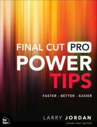Final Cut Pro Power Tips (ISBN: 9780137928798)