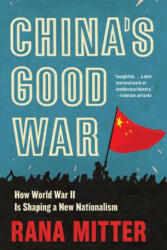 China's Good War - Rana Mitter (ISBN: 9780674278615)