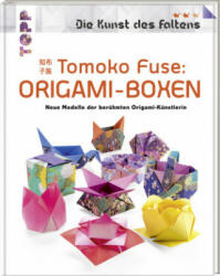 Tomoko Fuse: Origami-Boxen (Die Kunst des Faltens) - Tomoko Fuse (ISBN: 9783772478178)
