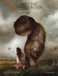 Into the Lonely Woods Journal: A Journal of Blessings & Solitude - Dan May (ISBN: 9780738774138)
