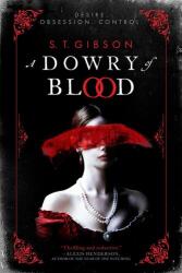 A Dowry of Blood - GIBSON S T (ISBN: 9780316501187)
