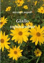 Giallo topinambur - massimo napoli (ISBN: 9781326070922)