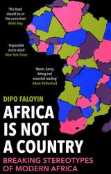 Africa Is Not A Country (ISBN: 9781529114829)