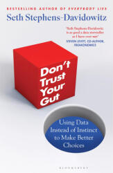 Don't Trust Your Gut - Seth Stephens-Davidowitz (ISBN: 9781526605092)