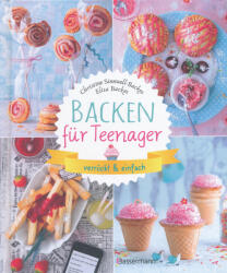Christine Sinnwell-Backes: Backen für Teenager - verrückt & einfach (ISBN: 9783809444961)