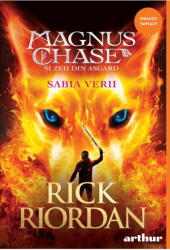 Magnus Chase 1. Sabia Verii, Rick Riordan - Editura Art (ISBN: 9786060867234)