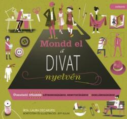 Mondd el a divat nyelvén (2022)