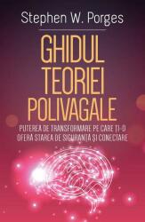 Ghidul Teoriei Polivagale (ISBN: 9789731119861)