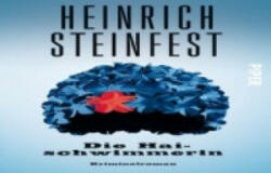 Die Haischwimmerin - Heinrich Steinfest (ISBN: 9783492301534)