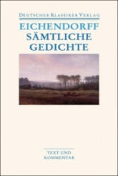 Sämtliche Gedichte - Joseph Frhr. von Eichendorff, Hartwig Schultz (ISBN: 9783618680123)