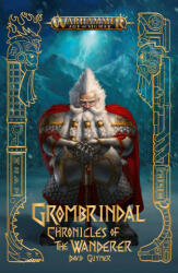Grombrindal: Chronicles of the Wanderer (ISBN: 9781804072998)