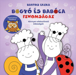 Bartos Erika - Bogyó és Babóca finomságai (ISBN: 9786156494276)