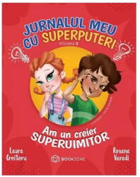 Jurnalul meu cu superputeri, volumul 2 - Laura Croitoru (ISBN: 9786303050058)