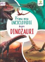 Prima mea enciclopedie despre dinozauri (ISBN: 9786060562429)