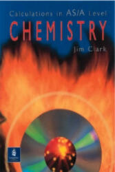 Calculations in AS/A Level Chemistry - Jim Clark (2009)