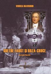 Goethe Faust şi roza-cruce (ISBN: 6422374005445)