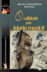 O Calatorie in Istoria Muzicii (ISBN: 9789733023876)