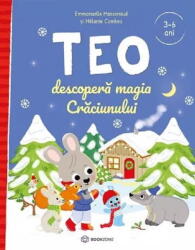 Teo descopera magia Craciunului - Emmanuelle Massonaud (ISBN: 9786069639832)