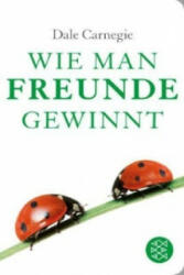 Wie man Freunde gewinnt - Dale Carnegie, Hedi Hänseler (ISBN: 9783596513086)