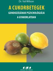 A cukorbetegek gondozásának pszichológiája a gyakorlatban (ISBN: 9786155981593)