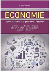 Economie. Concepte, formule, probleme, rezolvari - Floriana Pana (ISBN: 9786065359178)