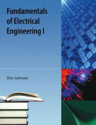 Fundamentals of Electrical Engineering I - Don Johnson (ISBN: 9781616100377)
