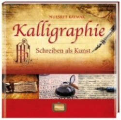 Kalligraphie - Nuesret Kaymak (ISBN: 9783939722595)