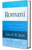 Romani - comentariu expozitiv - John R. W. Stott (ISBN: 9786067322194)