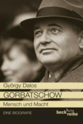 Gorbatschow - György Dalos (ISBN: 9783406632013)