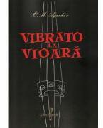 Vibrato la vioara - O. M. Agarkov (ISBN: 9786067471441)