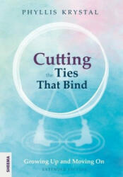 Cutting the Ties that Bind - Phyllis Krystal (ISBN: 9783948177515)