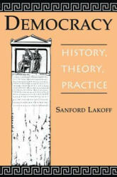 Democracy - Sanford A. Lakoff (ISBN: 9780813332284)