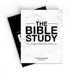 The Bible Study - A One-Year Study of the Bible and How It Relates to You (ISBN: 9781737249528)