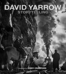 Storytelling: David Yarrow - Cindy Crawford (ISBN: 9780847872299)