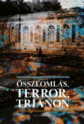 Összeomlás, Terror, Trianon (2022)