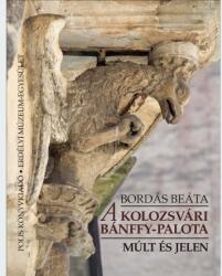 A kolozsvári Bánffy-palota (ISBN: 9786065420779)